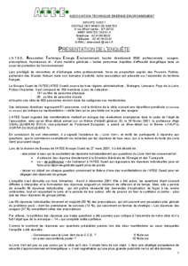 ASSOCIATION TECHNIQUE ENERGIE ENVIRONNEMENT GROUPE OUEST C/ECOLE DES MINES DE NANTES 4 rue Alfred Kastler - BP[removed]NANTES CEDEX 3 Téléphone : [removed]