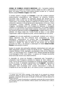 JORNAL DE DOMINGO. REVISTA UNIVERSAL (JD) – Semanário ilustrado propriedade de Augusto de Sampayo Garrido, editado de 1881 a[removed]de Maio), em Lisboa, e que teve como director literário (a partir do 12.º número)