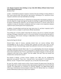 Richard Butler / United Nations Monitoring /  Verification and Inspection Commission / Iraq / Iraq disarmament timeline 1990–2003 / Iraq and weapons of mass destruction / Asia / United Nations Special Commission