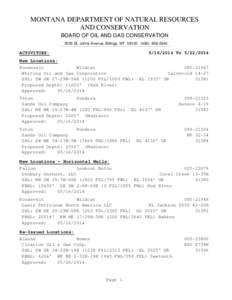 MONTANA DEPARTMENT OF NATURAL RESOURCES AND CONSERVATION BOARD OF OIL AND GAS CONSERVATION 2535 St. Johns Avenue, Billings, MT[removed]0040  ACTIVITIES: