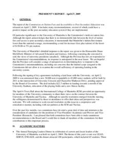 PRESIDENT’S REPORT: April 27, 2009 I. GENERAL  The report of the Commission on Tuition Fees and Accessibility to Post-Secondary Education was