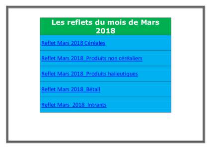 Les reflets du mois de Mars 2018 Reflet Mars 2018 Céréales Reflet Mars 2018_Produits non céréaliers Reflet Mars 2018_Produits halieutiques Reflet Mars 2018_Bétail