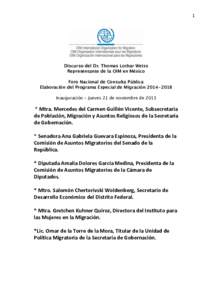 1  Discurso del Dr. Thomas Lothar Weiss Representante de la OIM en México Foro Nacional de Consulta Pública Elaboración del Programa Especial de Migración