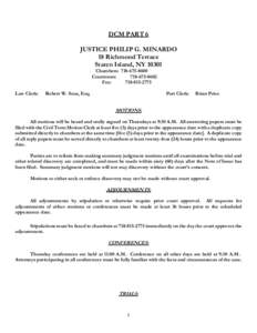 DCM PART 6 JUSTICE PHILIP G. MINARDO 18 Richmond Terrace Staten Island, NY[removed]Chambers: [removed]Courtroom: