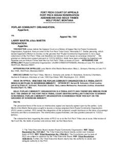 FORT PECK COURT OF APPEALS FORT PECK INDIAN RESERVATION ASSINIBOINE AND SIOUX TRIBES WOLF POINT, MONTANA *********************************** POPLAR COMMUNITY ORGANIZATION,