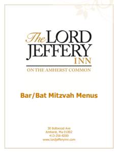 Bar/Bat Mitzvah Menus  30 Boltwood Ave Amherst, Ma8200 www.lordjefferyinn.com