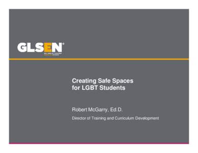 Microsoft PowerPoint - Creating Safe Spaces for LGBT Students Webinar [Compatibility Mode]
