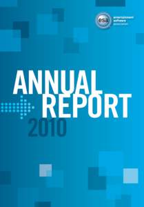 ANNUAL REPORT 2010 © 2011 ENTERTAINMENT SOFTWARE ASSOCIATION