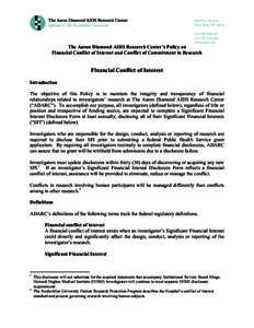 The Aaron Diamond AIDS Research Center’s Policy on Financial Conflict of Interest and Conflict of Commitment in Research Financial Conflict of Interest Introduction The objective of this Policy is to maintain the integ