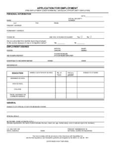 APPLICATION FOR EMPLOYMENT (PRE-EMPLOYMENT QUESTIONNAIRE) (AN EQUAL OPPORTUNITY EMPLOYER) PERSONAL INFORMATION DATE_____________________ SOCIAL SECURITY