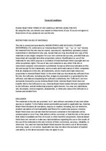 Terms & Conditions PLEASE READ THESE TERMS OF USE CAREFULLY BEFORE USING THIS SITE By using this site, you denote your assent to these terms of use. If you do not agree to these terms of use, please do not use the site. 