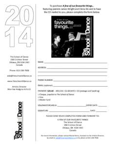 To purchase A few of our favourite things… featuring pianists James Wright and Elena Ilin and to have the CD mailed to you, please complete the form below. The School of Dance 200 Crichton Street