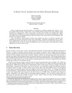 A Route Server Architecture for Inter-Domain Routing Ramesh Govindan Cengiz Alaettinoglu Kannan Varadhan Deborah Estrin