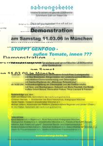 Initiative für sichere und gesunde LEBENsmittel Schirmherrin Edith von Welser-Ude Die n-a-h-r-u-n-g-s-k-e-t-t-e ruft auf zur Demonstration am Samstagin München