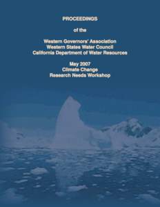 PROCEEDINGS of the Western Governors’ Association Western States Water Council California Department of Water Resources May 2007