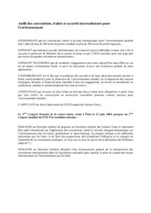 Audit des conventions, traités et accords internationaux pour l’environnement CONSIDERANT que les conventions, traités et accords internationaux pour l’environnement mondial font l’objet de plus de 200 textes de 