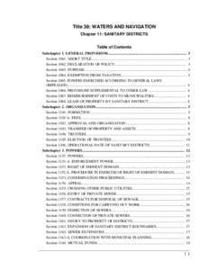 Title 38: WATERS AND NAVIGATION Chapter 11: SANITARY DISTRICTS Table of Contents Subchapter 1. GENERAL PROVISIONS..................................................................................... 3 Section[removed]SHORT