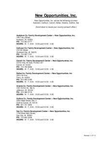 New Opportunities, Inc. New Opportunities, Inc. serves the following counties: Audubon, Calhoun, Carroll, Dallas, Greene, Guthrie, Sac (Scroll down to locate your county outreach office.)  Audubon Co. Family Development 