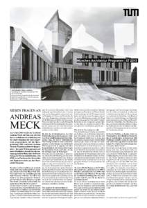 München Architektur Programm |   »Paul Schneider-Esleben. Architekt« Ausstellung im Architekturmuseum der TUMbisKloster und Redaktionsgebäude des Jesuitenordens
