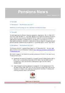 Pensions News Issue 3 December 2011 In Tynwald In Parliament – The Pensions Act 2011 Abolition of contracting-out on a defined contribution basis