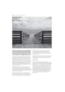 102 EPO Scenarios for the Future: Scenario Analysis  SCENARIO ANALYSIS  We believe that the set of four scenarios we’ve put together