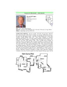 LEGISLATIVE BIOGRAPHY — 2011 SESSION  DAVID R. PARKS Democrat Clark County Senatorial District No. 7