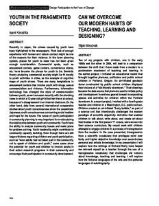 (Re)constructing Communities Design Participation in the Face of Change  YOUTH IN THE FRAGMENTED SOCIETY Isami Kinoshita ABSTRACT