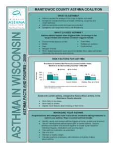 MANITOWOC COUNTY ASTHMA COALITION WHAT IS ASTHMA? • •  Asthma causes the airways of the lungs to tighten and swell