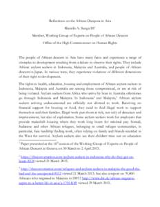 Reflections on the African Diaspora in Asia Ricardo A. Sunga III1 Member, Working Group of Experts on People of African Descent Office of the High Commissioner on Human Rights  The people of African descent in Asia have 