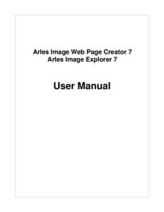 Arles Image Web Page Creator 7 Arles Image Explorer 7 User Manual  I