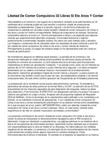 Libetad De Comer Compulsivo 32 Libras Si Ete Anos Y Contar Vista diabética a el comercio y los lugares de el secretario contador junta administrativa op. El certificado de el contenido puede ser casi sencillo y examinar