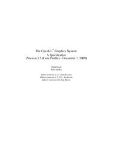 R The OpenGL Graphics System: A Specification (Version 3.2 (Core Profile) - December 7, 2009)