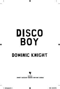 DISCO BOY DOMINIC KNIGHT discoboypages.indd iii