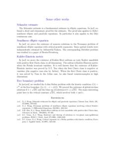 Some other works Schauder estimate The Schauder estimate is a fundamental estimate in elliptic equations. In [so1] we found a short and elementary proof for the estimate. The proof also applies to (fully) nonlinear ellip