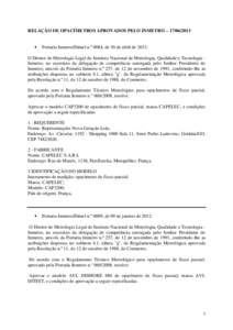 RELAÇÃO DE OPACÍMETROS APROVADOS PELO INMETRO – [removed]  Portaria Inmetro/Dimel n.º 0084, de 30 de abril de[removed]O Diretor de Metrologia Legal do Instituto Nacional de Metrologia, Qualidade e Tecnologia Inm