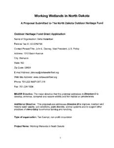 Working Wetl,ands in North Dakota A Proposal Submitted to-The North Dakota Outdoor Heritage Fund Outdoor Heritage Fund Grant Application Name of Organization: Delta Waterfowl Federal Tax ID: [removed]