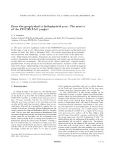 RUSSIAN JOURNAL OF EARTH SCIENCES, VOL. 9, ES3004, doi:2007ES000276, 2007  From the geophysical to heliophysical year: The results of the CORONAS-F project V. D. Kuznetsov Pushkov Institute of the Earth Magnetism