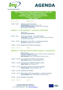 Science and technology in Europe / European Federation of Pharmaceutical Industries and Associations / Fabra / Europe / Innovative Medicines Initiative / Pharmaceutical industry