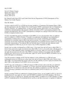 July 29, 2003 Steven D. Eimert, Esquire Sherin and Lodgen, LLP 100 Summer Street Boston, MA[removed]Re: Federal Credit Union (FCU) and Credit Union Service Organization (CUSO) Participation in New