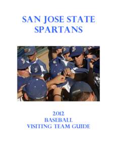 San Jose State Spartans 2012 Baseball Visiting Team Guide