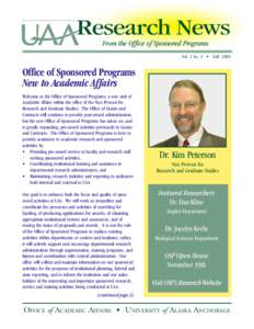 Research News From the Office of Sponsored Programs Vol. 1 No. 1 • Fall 2003 Office of Sponsored Programs New to Academic Affairs