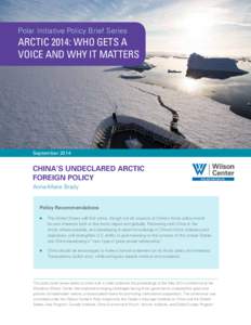 Polar Initiative Policy Brief Series  ARCTIC 2014: WHO GETS A VOICE AND WHY IT MATTERS  September 2014