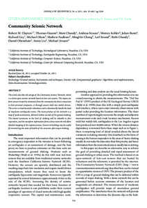 ANNALS OF GEOPHYSICS, 54, 6, 2011; doi: [removed]ag[removed]CITIZEN EMPOWERED SEISMOLOGY/Special Section edited by R. Bossu and P.S. Earle Community Seismic Network Robert W. Clayton1,*, Thomas Heaton2, Mani Chandy3, Andrea