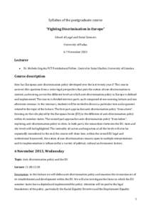 Syllabus of the postgraduate course “Fighting Discrimination in Europe” School of Legal and Social Sciences University of Padua 6-7 November 2013