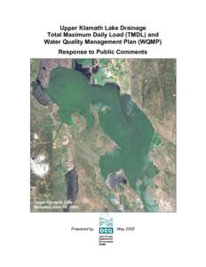 Upper Klamath Lake Drainage Total Maximum Daily Load (TMDL) and Water Quality Management Plan (WQMP) Response to Public Comments  Upper Klamath Lake