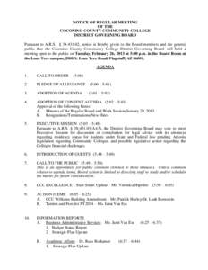 NOTICE OF REGULAR MEETING OF THE COCONINO COUNTY COMMUNITY COLLEGE DISTRICT GOVERNING BOARD Pursuant to A.R.S. § [removed], notice is hereby given to the Board members and the general public that the Coconino County Com