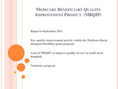 Medicare Beneficiary Quality Improvement Project  (MBQIP)
