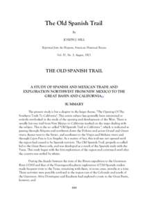 The Old Spanish Trail By JOSEPH J. HILL Reprinted from the Hispanic American Historical Review Vol. IV, No. 3, August, 1921