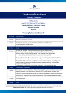 CHA Pastoral Care Forum Thursday, 7 May 2015 Polding Centre Level 5, 133 Liverpool Street, Sydney Combined Clancy and Gilroy Rooms 9:30am – 3:30pm