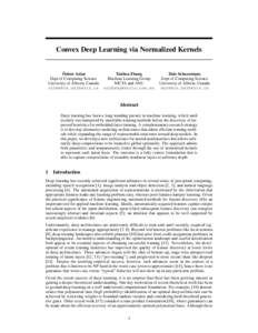 Convex Deep Learning via Normalized Kernels ¨ Ozlem Aslan Dept of Computing Science University of Alberta, Canada